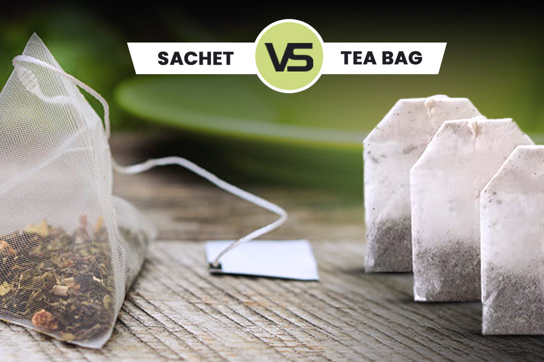 Sachet vs Tea Bag